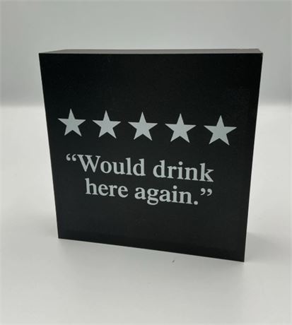 2 Pc Would Drink here again Sign D43082