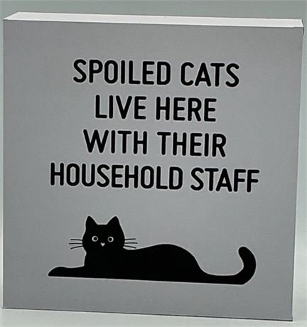 2 pcs Spoiled Cats Sign D28642